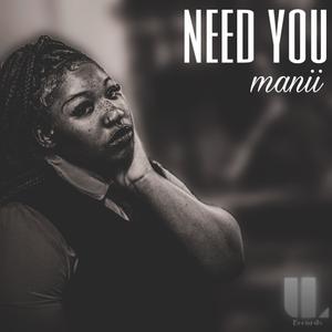 Need You (feat. deucethapro & quinC) [Explicit]