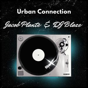 Urban Connection (feat. DJ Blaze)