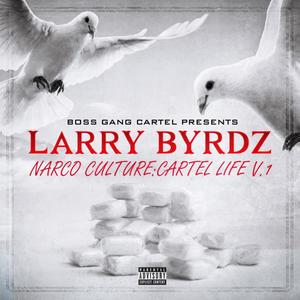 Narco Culture: Cartel Life, Vol. 1 (Explicit)