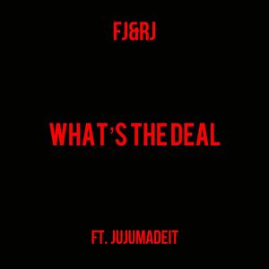 Whats The Deal (Explicit)
