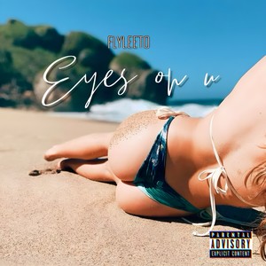 Eyes on u (Explicit)