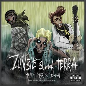 Zombie Sulla Terra (Explicit)