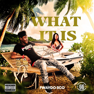 What It Is (Explicit)