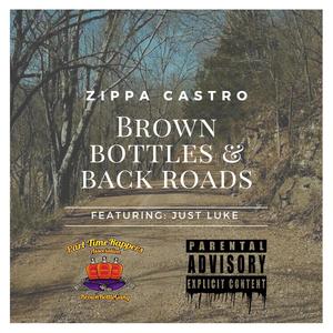 Brown Bottles & Back Roads (feat. Just Luke) [Explicit]