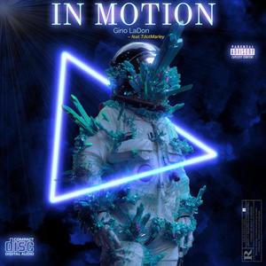 In Motion (feat. TdotMarley) (Explicit)