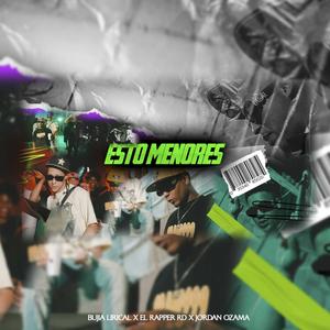 Esto Menores (feat. El Rapper RD & Jordan Ozama)