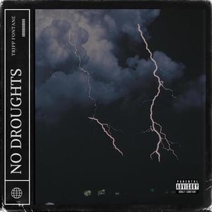 No Droughts (Explicit)