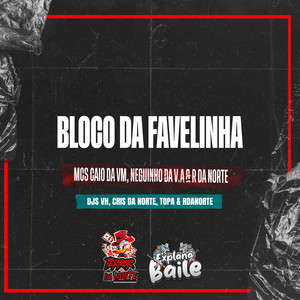 Bloco da Favelinha (Explicit)