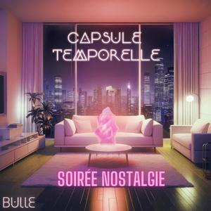 Soirée Nostalgie (Explicit)