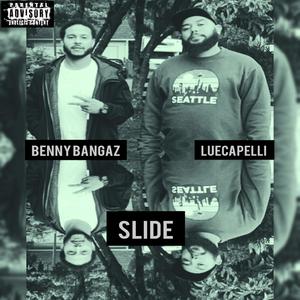 Slide (feat. Benny Bangaz) [Explicit]