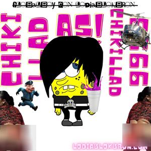 #Chikilladas #CHUGG ! (feat. globalboy) [Explicit]