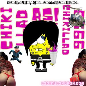 #Chikilladas #CHUGG ! (feat. globalboy) (Explicit)