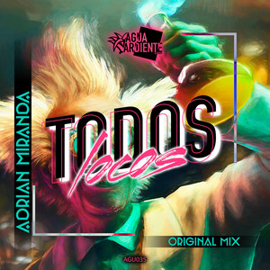 Todos Locos (Original Mix)