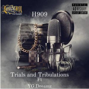 Trials and Tribulations (feat. YG Dreamz) (Explicit)