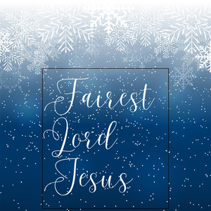 Fairest Lord Jesus