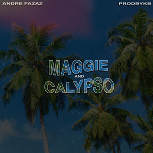 Maggie & Calypso (Explicit)