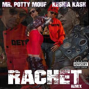 Rachet (Re-Mix|Explicit)