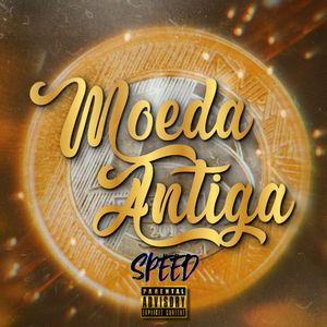Moeda Antiga SPEED (Explicit)