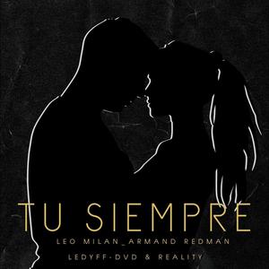 Tu Siempre (feat. Reality)