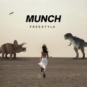 (MUNCH) FREESTYLE [Explicit]