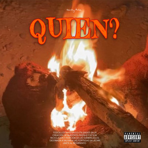 Quien? (Explicit)