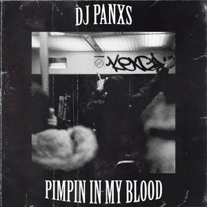 Pimpin in My Blood (Explicit)