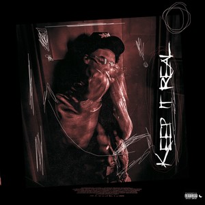 Keep It Real (Explicit)