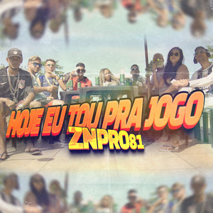 Hoje Eu Tou pra Jogo (Explicit)