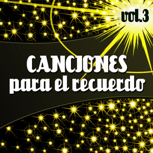 Canciones para el Recuerdo Vol. 3