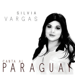 Silvia Vargas Canta al Paraguay