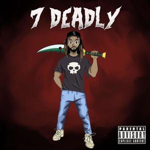 7 DEADLY (Explicit)