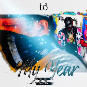 My Year(feat. Deux D) (Remix|Explicit)