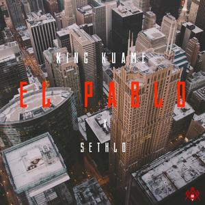 El pablo (feat. Sethlo) [Explicit]