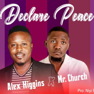 Declare Peace (feat. Mr Church)