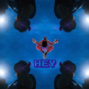 HEY (Explicit)
