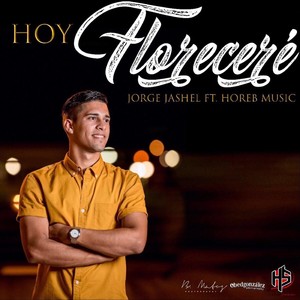 Hoy Floreceré (feat. Horeb Music)