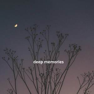 deep memories