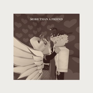 More Than a Friend. (Explicit)