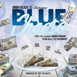 Blue Chee$e (feat. Tef Kaluminoti, Manny Maddog & Yesim Craz) [Explicit]