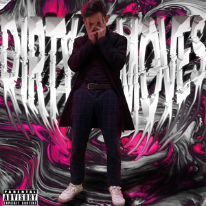 Dirty Moves (Explicit)