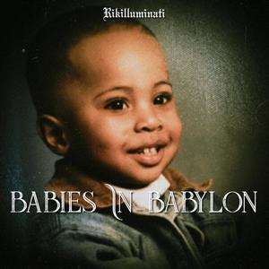 Babies In Babylon (Explicit)