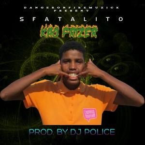 KAO FRIZER (feat. SFATALITO & DJ POLICE)