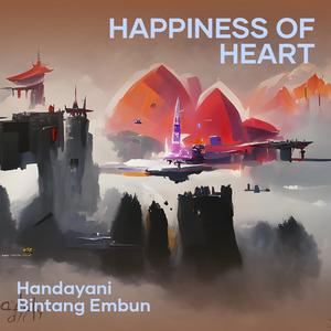 Happiness of Heart