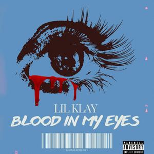 BLOOD IN MY EYES (Explicit)