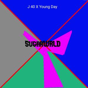 SugarWRLD (feat. Young Day) [Explicit]