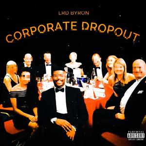 Corporate Dropout (Explicit)