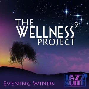 The Wellness 2 Project: Evening Winds