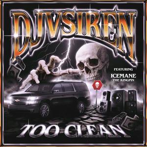 Too Clean (Explicit)