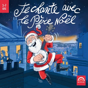 Je chante avec le Père Noël (3-7 ans)