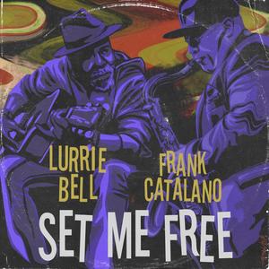 Set Me Free (feat. Frank Catalano) [Single Version]